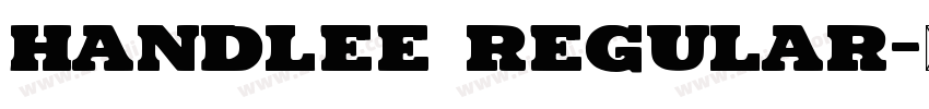Handlee Regular字体转换